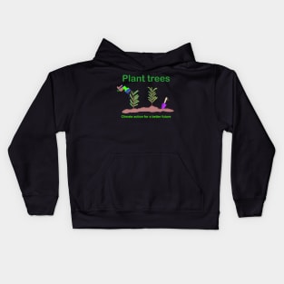 Plant Trees Kids Hoodie